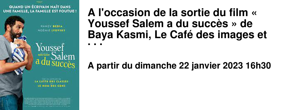 A l'occasion de la sortie du film � Youssef Salem a du succ�s � de Baya Kasmi, Le Caf� des images et le Brouillon de culture vous invitent � red�couvrir autrement l'histoire du Prix Goncourt gr�ce � une animation pr�sent�e par Nicolas Sorel qui a d�j� beaucoup circul�e dans les librairies de Normandie � l'automne dernier en rencontrant toujours -elle aussi- un grand succ�s. Au Caf� des images - Dimanche 22 janvier � 16h30 - entr�e libre dans la limite des places disponibles. 