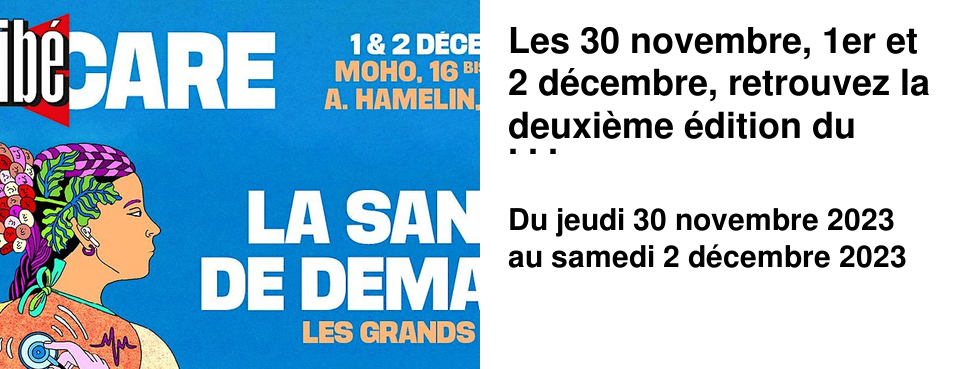 Les 30 novembre, 1er et 2 d�cembre, retrouvez la deuxi�me �dition du Lib�CARE. Un �v�nement sur la sant� de demain et les solidarit�s, initi� par le journal �Lib�ration� et en partenariat avec la r�gion Normandie. Trois journ�es de rencontres, de d�bats et de r�flexions au MoHo de Caen (16 bis quai Hamelin).