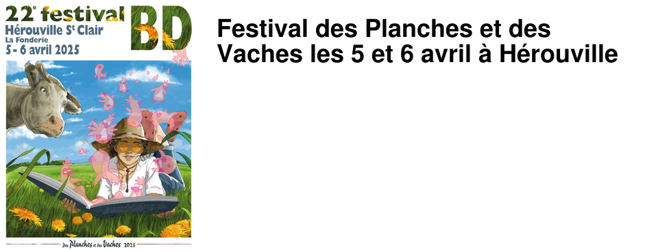 Festival des Planches et des Vaches les 5 et 6 avril � H�rouville