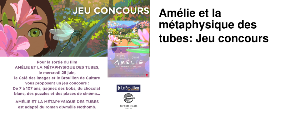 Am�lie et la m�taphysique des tubes: Jeu concours