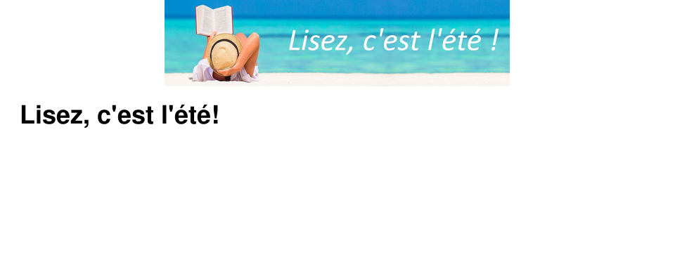 Lisez, c'est l'�t�!