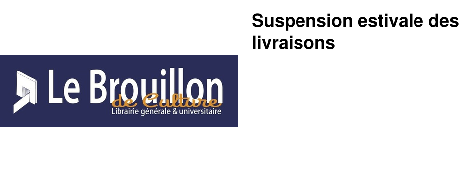 Suspension estivale des livraisons