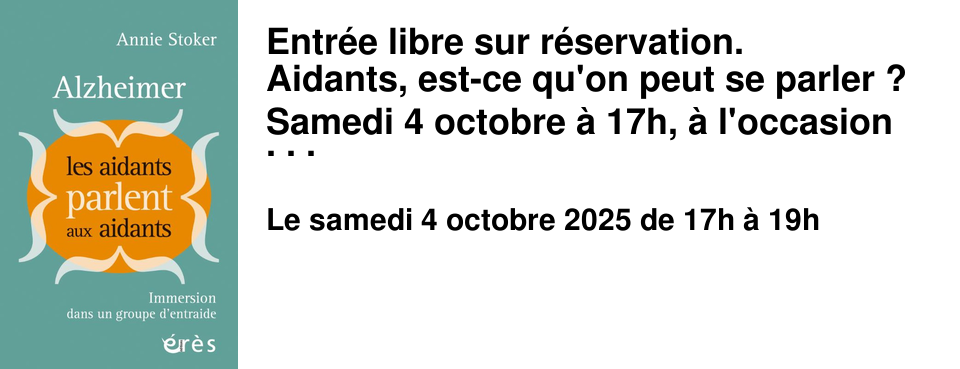 Entr�e+libre+sur+r�servation. Aidants,+est-ce+qu'on+peut+se+parler&nbsp;? Samedi+4+octobre+�+17h,+�+l'occasion+de+la+journ�e+nationale+des+aidants,+nous+recevrons+au+Brouillon+Annie+Stoker,+auteure+du+livre+�&nbsp;Alzheimer,+les+aidants+parlent+aux+aidants&nbsp;�+publi�+aux+�ditions+�r�s&nbsp;.+ La+rencontre+sera+anim�e+par+Bernadette+Bacconier,+qui+a+sign�+la+postface+du+livre+et+qui+est+membre+du+bureau+de+l&nbsp;'association+�&nbsp;Alzheimer+14&nbsp;�.