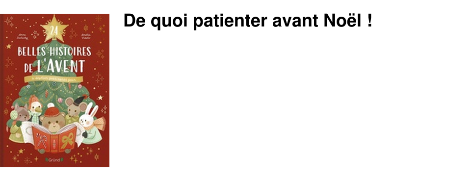 De quoi patienter avant No�l !