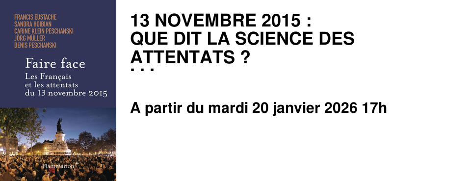 13+NOVEMBRE+2015+: QUE+DIT+LA+SCIENCE+DES+ATTENTATS+? Exposition Du+19+janvier+au+13+f�vrier+2026 Universit�+de+Caen,+Biblioth�que+Pierre+Sineux Conf�rence+inaugurale+le+mardi+20+janvier+�+17h dans+l'amphith��tre+du+b�timent+B avec+Francis+Eustache+et+le+livre �+Faire+face,+les+fran�ais+et+les+attentats+du+13+novembre+2015+� dont+il+a+assur�+la+direction+aux+�ditions+Flammarion