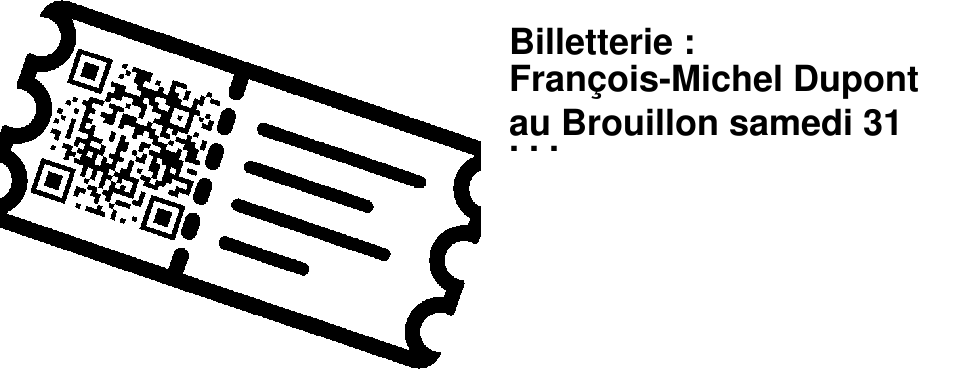 Billetterie : Fran�ois-Michel Dupont au Brouillon samedi 31 janvier �17h