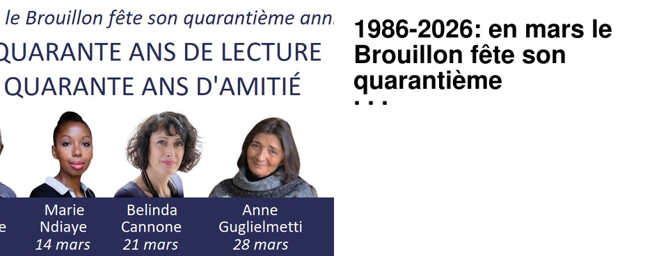 1986-2026: en mars le Brouillon f�te son quaranti�me anniversaire!