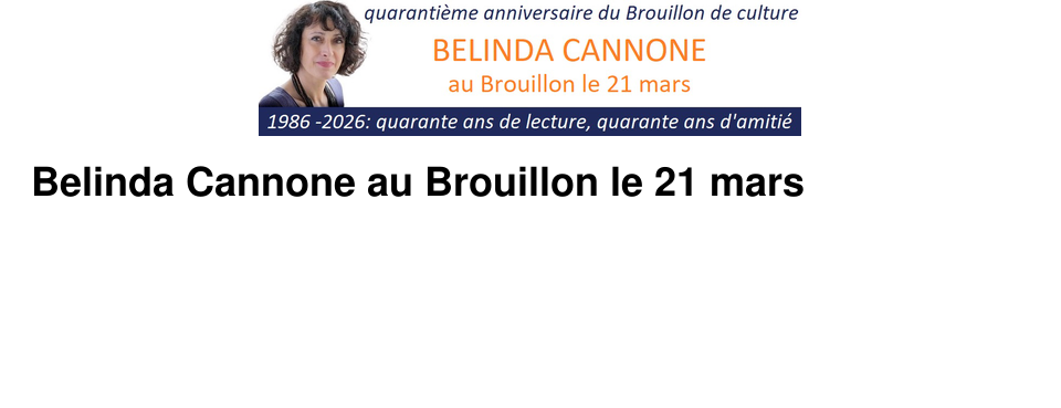 Belinda Cannone au Brouillon le 21 mars