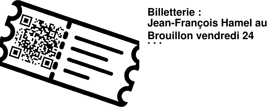 Billetterie : Jean-Fran�ois Hamel au Brouillon vendredi 24 avril � 17h