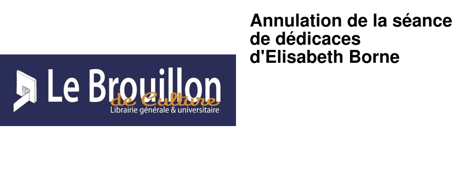 Annulation de la s�ance de d�dicaces d'Elisabeth Borne