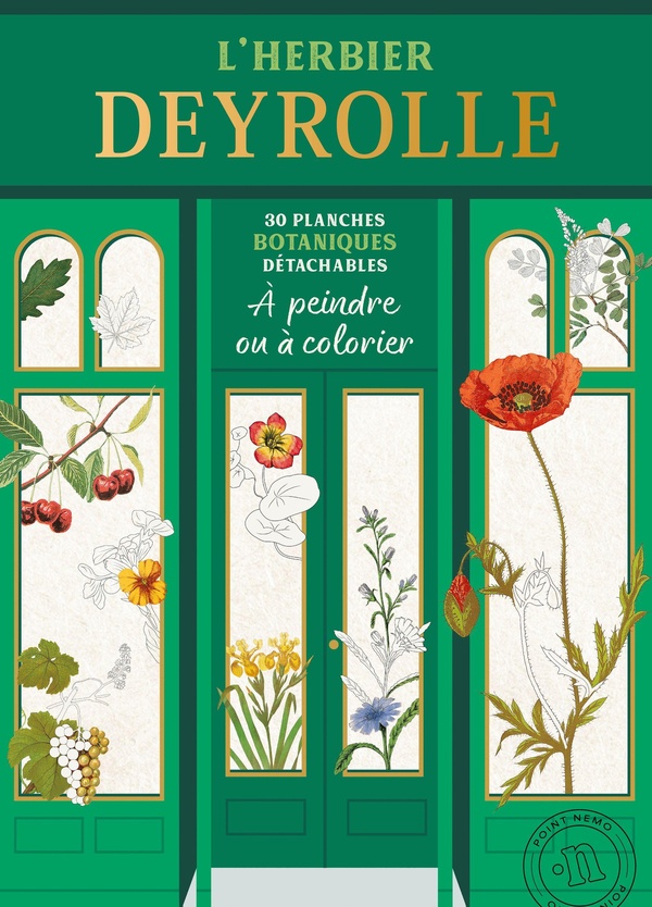 L'herbier Deyrolle � colorier&nbsp;: Livre de coloriage adulte, botanique, planches d�tachables, activit�s